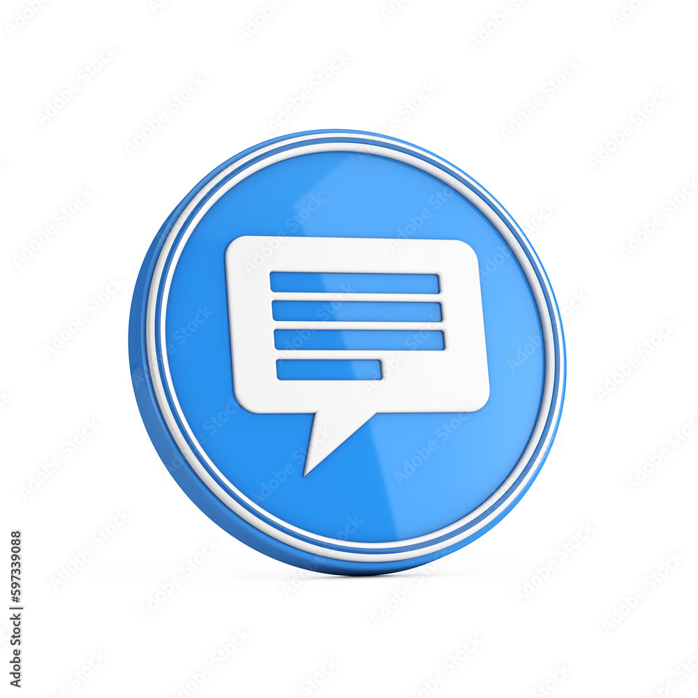 Poster message bubble icon in blue circle button. 3d rendering