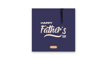 Happy Father's Day social media template. Lettering for card, poster, background elements