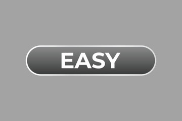 Easy Button. Speech Bubble, Banner Label Easy