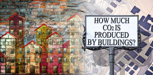 HOW MUCH CO2 PRODUCED BUILDINGS? - CO2 Net-Zero Emission and Carbon Neutrality concept construction industry with text, home model and imaginary cadastral map