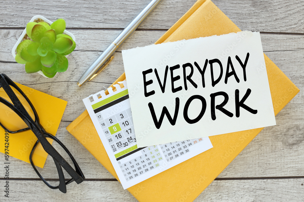 Poster everyday work multicolored stickers and yellow notepad with notepad page with text