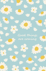 Good things are coming greeting card. Poster with spring flowers in retro 70s vintage florals. Vector illustration.