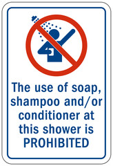 Pool shower sign and labels the use of soap, shampoo or conditioner at this shower is prohibited