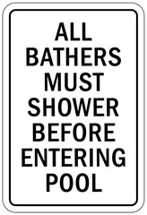 Pool shower sign and labels all bathers must shower before entering pool