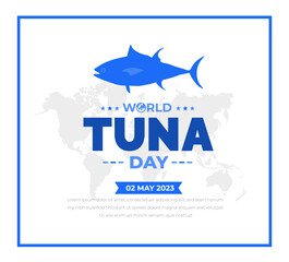 World Tuna Day background or banner design template celebrated in 2 may