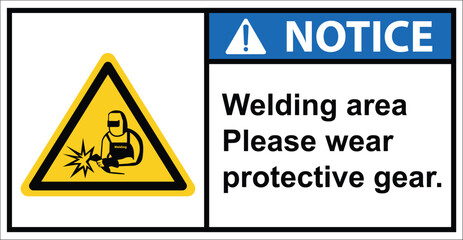 Welding area, warning sign, welding protection device.label notice.