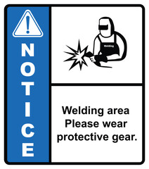 Welding area, warning sign, welding protection device.label notice.