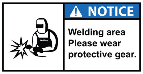 Welding area, warning sign, welding protection device.label notice.