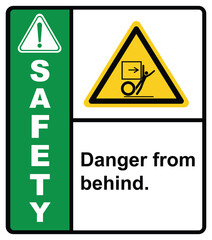 Watch out for danger from behind.label safety