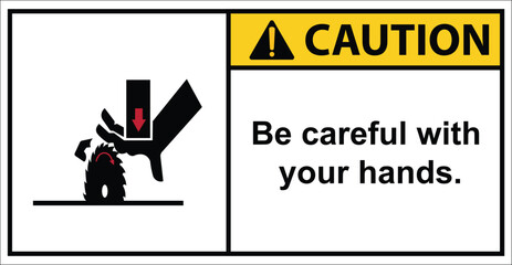 Be careful with your hands.,Label caution.