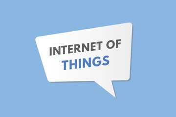 Internet of Things text Button. Internet of Things Sign Icon Label Sticker Web Buttons
