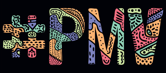 PMV Hashtag. Multicolored bright isolate curves doodle letters with ornament. Popular Hashtag #PMV for social network, web resources, Adult mobile apps.