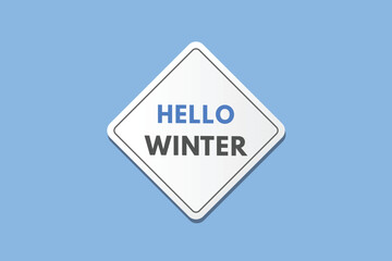 Hello Winter text Button. Hello Winter Sign Icon Label Sticker Web Buttons