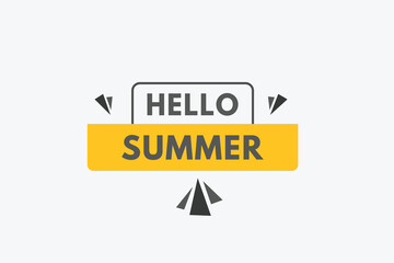 Hello Summer text Button. Hello Summer Sign Icon Label Sticker Web Buttons