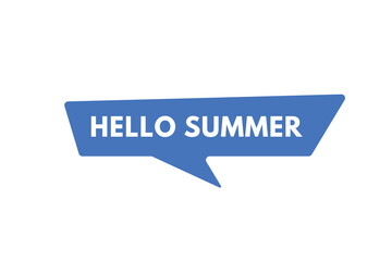 Hello Summer text Button. Hello Summer Sign Icon Label Sticker Web Buttons