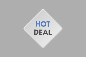 Hot Deal text Button. Hot Deal Sign Icon Label Sticker Web Buttons
