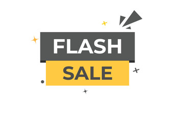 Flash sale Button. Speech Bubble, Banner Label Flash sale
