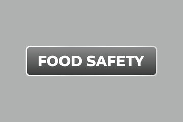 Food Safety Button. Speech Bubble, Banner Label Food Safety