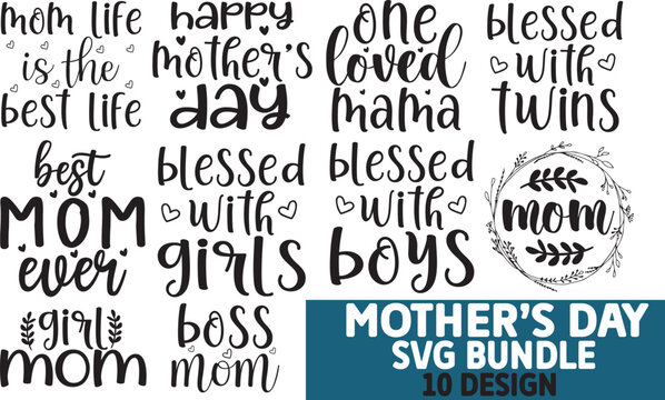 Mom Svg Bundle Designs , Mother's Day Quotes typography Graphic T