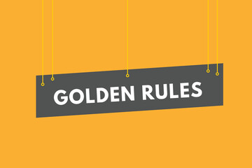 Golden rules text Button. Golden rules Sign Icon Label Sticker Web Buttons