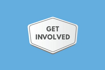 Get Involved text Button. Get Involved Sign Icon Label Sticker Web Buttons