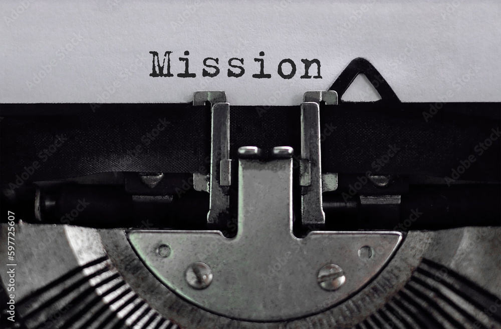 Poster text mission typed on retro typewriter