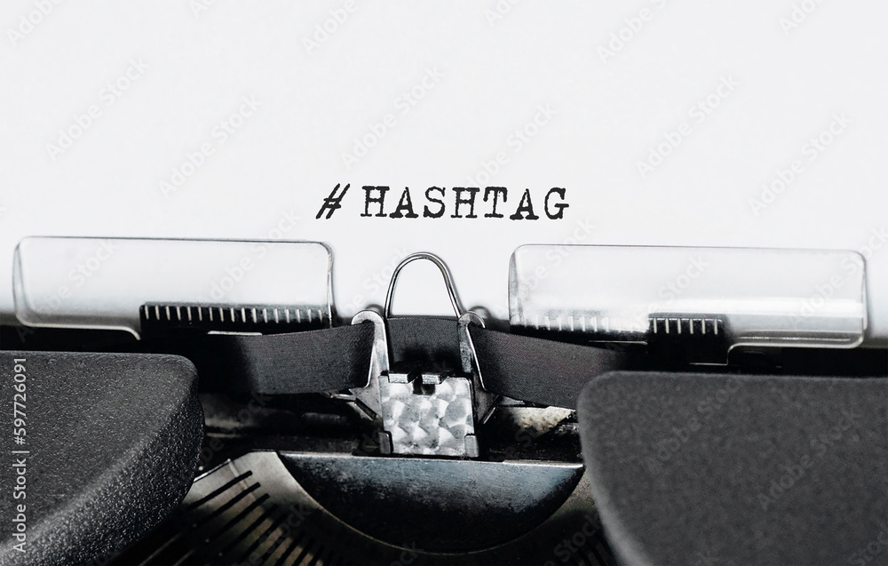 Poster text hashtag typed on retro typewriter