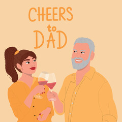 Fototapeta premium Father with adult daughter drinks wine. Cheers to dad. Greeting card for birthday, Father's day, Parent's day.