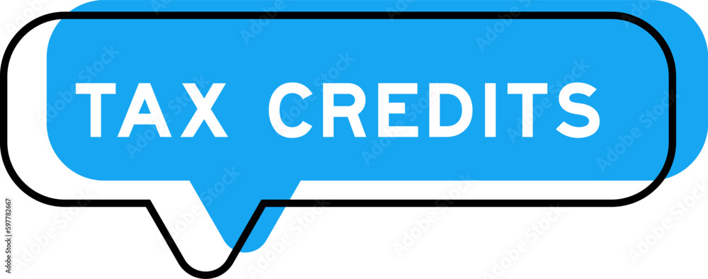 Sticker Speech banner and blue shade with word tax credits on white background