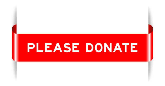 Red color inserted label banner with word please donate on white background
