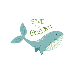 Blue whale as Ocean symbol. Save the Ocean lettering. Zero waste, sustainable nature, planet conservation, ecological life concept. Doodle style vector illustration for poster, banner, sticker.
