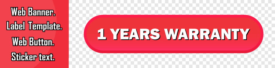 One year warranty web banner. 1 year warranty sticker, label or button. Vector