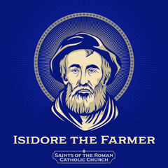 Catholic Saints. Isidore the Farmer (1070-1130) was a Spanish farmworker known for his piety toward the poor and animals. He is the Catholic patron saint of farmers, and of Madrid. - obrazy, fototapety, plakaty