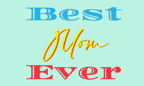 Retro Challigraphy Happy Mother's Day Pink Black Best Mom Ever