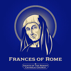 Catholic Saints. Frances of Rome (1384-1440) is an Italian saint who was a wife, mother, mystic, organizer of charitable services and a Benedictine oblate who founded a religious community of oblates. - obrazy, fototapety, plakaty