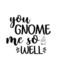 Gnome SVG Bundle,Gnome Sayings Svg,Funny Gnomes Quotes Png Svg,Holiday Gnome,Funny Shirt Quotes,Svg Files for Cricut,Gnomes Instant Download