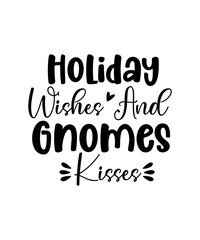 Gnome SVG Bundle,Gnome Sayings Svg,Funny Gnomes Quotes Png Svg,Holiday Gnome,Funny Shirt Quotes,Svg Files for Cricut,Gnomes Instant Download