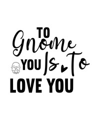 Gnome SVG Bundle,Gnome Sayings Svg,Funny Gnomes Quotes Png Svg,Holiday Gnome,Funny Shirt Quotes,Svg Files for Cricut,Gnomes Instant Download
