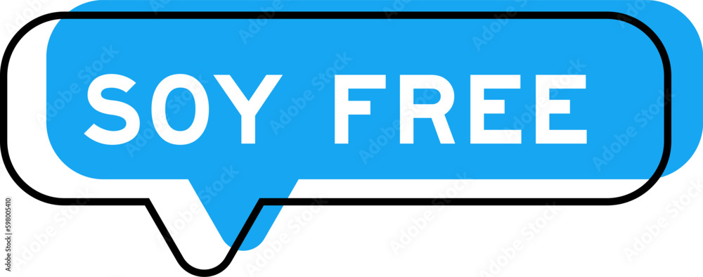 Sticker Speech banner and blue shade with word soy free on white background