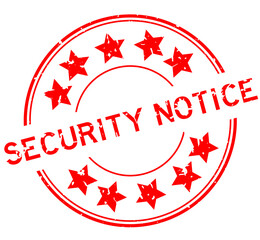 Grunge red security notice word with star icon round rubber seal stamp on white background