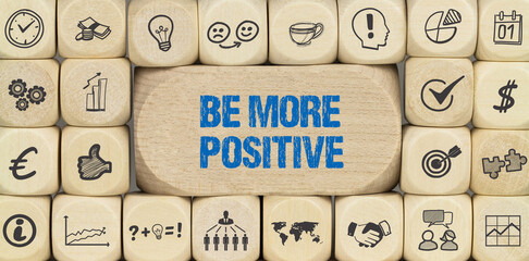 Be More Positive	
