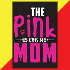 The pink is for my mom's t-shirt design.