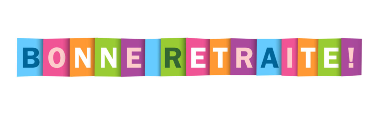 Banni&egrave;re typographique vecteur BONNE RETRAITE!