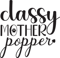 classy mother popper