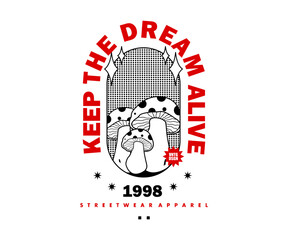 Retro illustration of mushroom t shirt design, vector graphic, typographic poster or tshirts street wear and Urban style