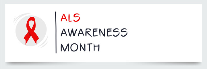 ALS Awareness Month, held on May.