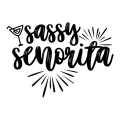 Sassy Senorita svg