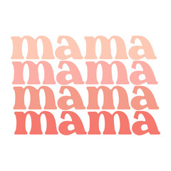  Mama Svg, Mama Png, Retro Mama Svg, Groovy , Mama Svg, Wavy Mama Svg, Mom Svg, Mom Life Svg, Mom Shirt Svg, Mothers Day Svg, Stacked Mama Svg, Mama Repeater Svg, Svg Files for Cricut