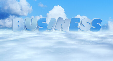 Fototapeta premium 雲海を抜けた風景、さわやかな青空の背景 BUSINESS3D文字 夏・夏休み・旅行・飛行の背景イメージ