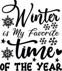 Winter is My Favorite Time of the Year svg